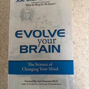 Evolve Your Brain by Joe Dispenza, DC.  NEW